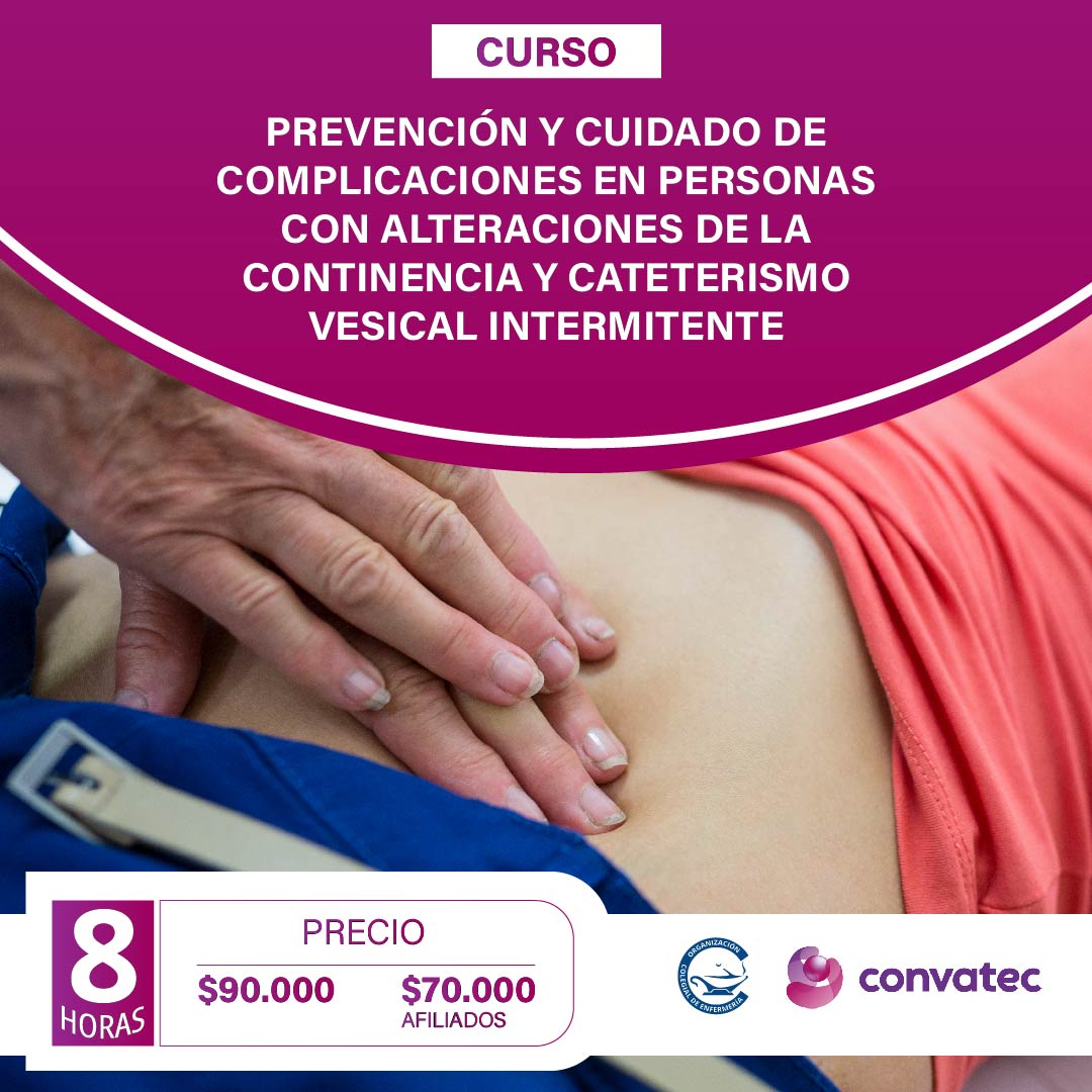 Curso Prevención y cuidado de complicaciones en personas con alteraciones de la Continencia y Cateterismo Vesical Intermitente